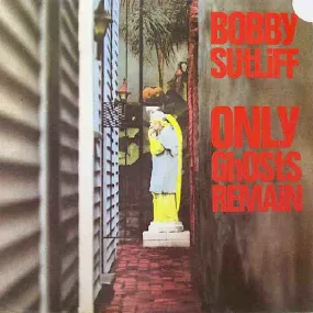 Bobby Sutliff | Only Ghosts Remain | Album