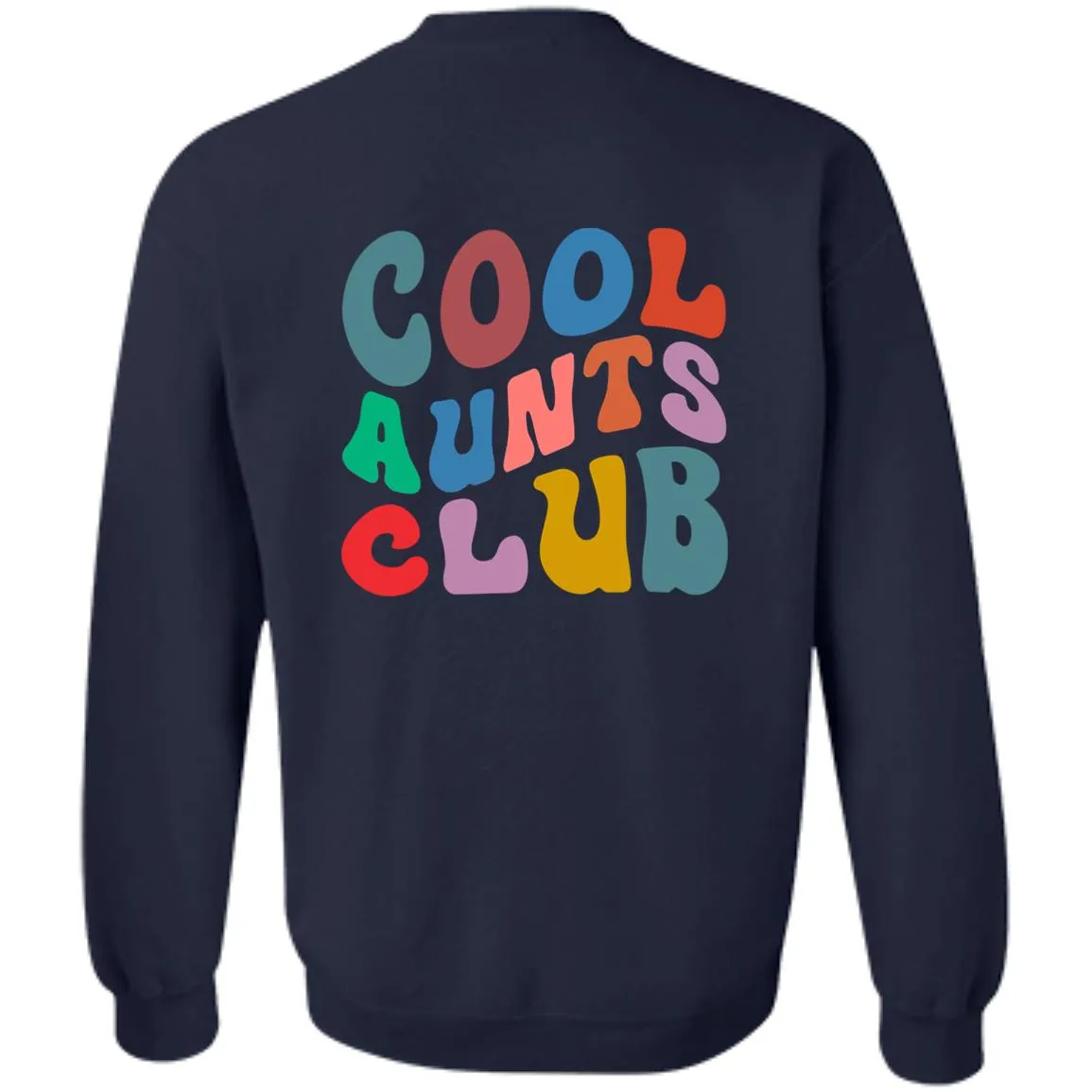 Cool Aunts Club Sweatshirt