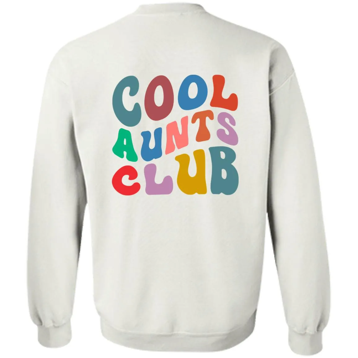 Cool Aunts Club Sweatshirt