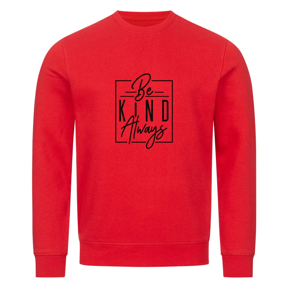 Premium Organic Sweatshirt | Be Kind